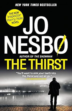 The Thirst – Harry Hole Series&nbsp;#11