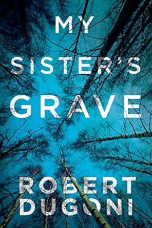 My Sister’s Grave – Tracy Crosswhite Series&nbsp;#1