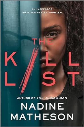 The Kill List – Inspector Anjelica Henley Series&nbsp;#3
