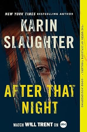 After That Night – Will Trent Series&nbsp;#11