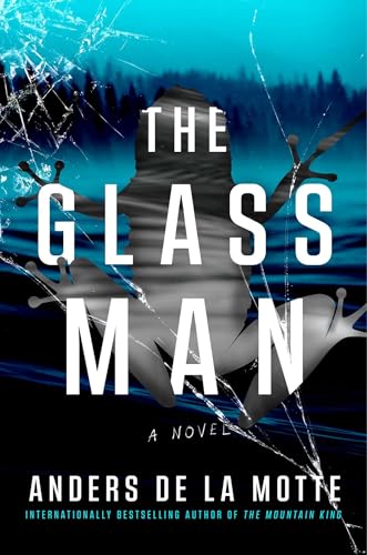 The Glass Man – Asker Series&nbsp;#2